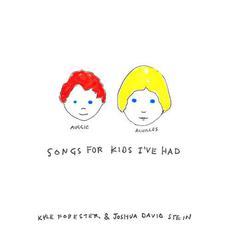 Songs for Kids I've Had mp3 Album by Kyle Forester & Joshua David Stein