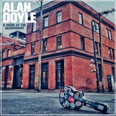 A Week at the Warehouse mp3 Album by Alan Doyle