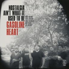 Nostalgia Ain't What It Used To Be mp3 Album by Gasoline Heart