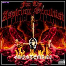 For the Aspiring Occultist mp3 Album by GHOSTEMANE