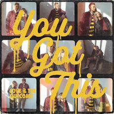 You Got This mp3 Album by Love & The Outcome