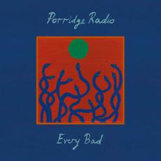 Every Bad mp3 Album by Porridge Radio