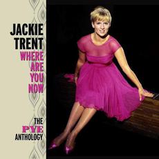 Where Are You Now: The Pye Anthology mp3 Artist Compilation by Jackie Trent