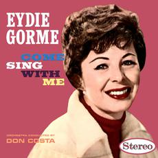 Come Sing with Me mp3 Album by Eydie Gormé