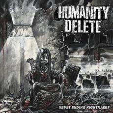 Never Ending Nightmares mp3 Album by Humanity Delete