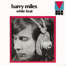 White Heat mp3 Album by Barry Miles