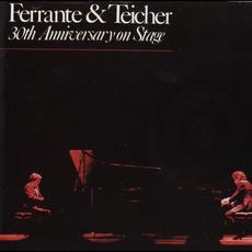 30th Anniversary On Stage mp3 Album by Ferrante & Teicher