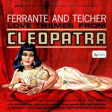 Love Themes From Cleopatra mp3 Soundtrack by Ferrante & Teicher