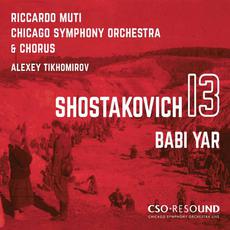 Shostakovich: Symphony No. 13 in B-Flat Minor, Op. 113 "Babi Yar" (Live) mp3 Live by Alexey Tikhomirov, Chicago Symphony Orchestra, Chicago Symphony Chorus & Riccardo Muti