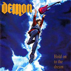 Hold On to the Dream mp3 Album by Demon