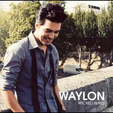 Wicked Ways mp3 Album by Waylon