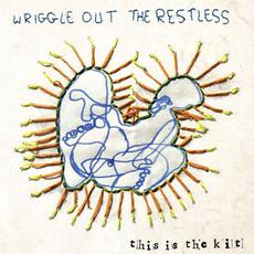 Wriggle Out the Restless mp3 Album by This Is The Kit