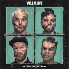Raised in the Dark mp3 Album by Villainy