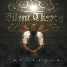 Delusions mp3 Album by Silent Theory