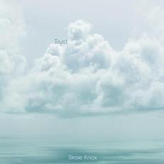 Trust mp3 Album by Skaie Knox