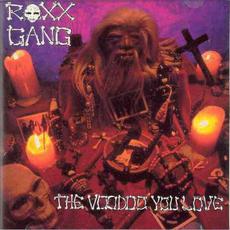 The Voodoo You Love mp3 Album by Roxx Gang