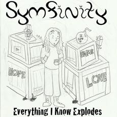 Everything I Know Explodes mp3 Single by Symfinity