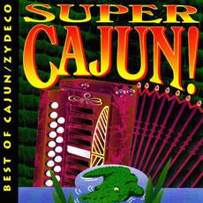 Best of Cajun / Zydeco: Super Cajun! mp3 Compilation by Various Artists