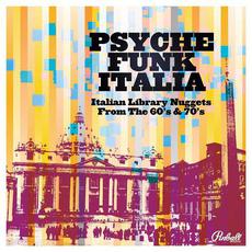 Psyche Funk Italia: Italian Library Nuggets rom The 60's & 70's mp3 Compilation by Various Artists