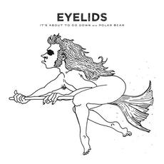 It's About to Go Down mp3 Single by Eyelids