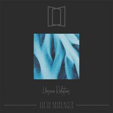 Unseen Relations mp3 Album by Our Mirage