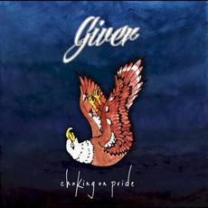 Choking on Pride mp3 Album by Giver