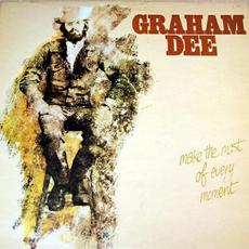Make The Most Of Every Moment mp3 Album by Graham Dee