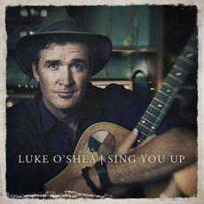 Sing You Up mp3 Album by Luke O'Shea