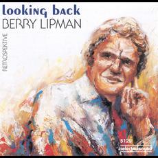 Looking Back: Retrospective mp3 Artist Compilation by Berry Lipman