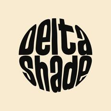 Delta Shade mp3 Album by Delta Shade