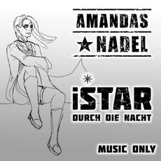 Istar: Durch Die Nacht mp3 Album by Amandas Nadel