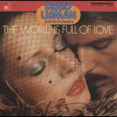 The World Is Full Of Love mp3 Album by Berry Lipman & His Orchestra