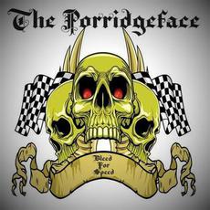 Bleed For Speed mp3 Album by The Porridgeface