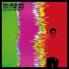 Ballad of the Mighty I mp3 Single by Noel Gallagher's High Flying Birds