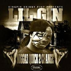 Niggaz Quick To Change mp3 Single by Lil Gin