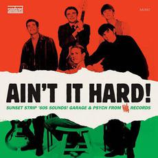 Ain't It Hard! Sunset Strip '60s Sounds! Garage & Psych From Viva Records mp3 Compilation by Various Artists