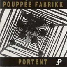 Portent mp3 Album by Pouppée Fabrikk
