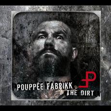 The Dirt (Limited Edition) mp3 Album by Pouppée Fabrikk