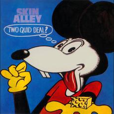 Two Quid Deal? (Re-Issue) mp3 Album by Skin Alley