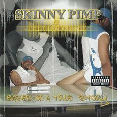 Based on a True Story mp3 Album by Skinny Pimp & The Committee