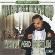 Pimpin' and Hustlin' mp3 Album by Kingpin Skinny Pimp