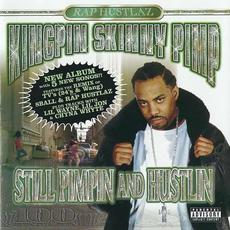 Still Pimpin' and Hustlin' mp3 Album by Kingpin Skinny Pimp