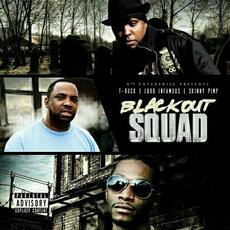 Blackout Squad mp3 Album by T-Rock, Lord Infamous & Kingpin Skinny Pimp