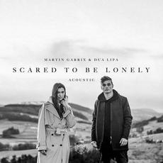 Scared to Be Lonely: Acoustic mp3 Single by Martin Garrix & Dua Lipa