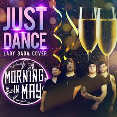 Just Dance mp3 Single by Morning In May