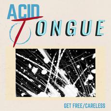 Get Free/Careless mp3 Single by Acid Tongue