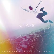 Crossing Prior Street mp3 Album by C.A.R.