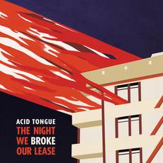 The Night We Broke Our Lease mp3 Album by Acid Tongue