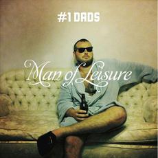 Man of Leisure mp3 Album by #1 Dads