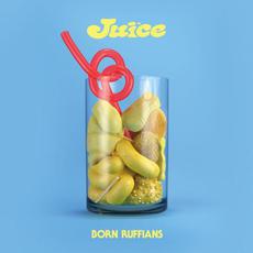 Juice mp3 Album by Born Ruffians